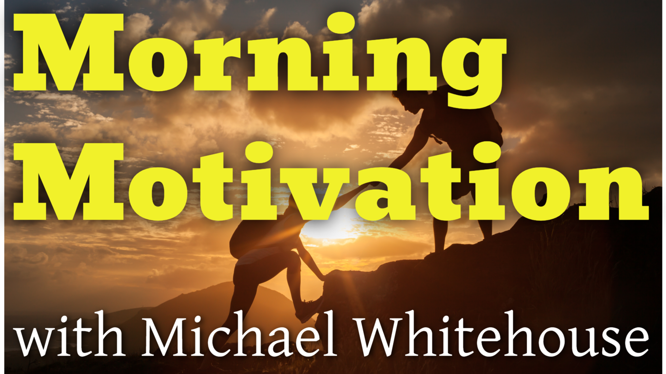 Morning Motivation Podcast